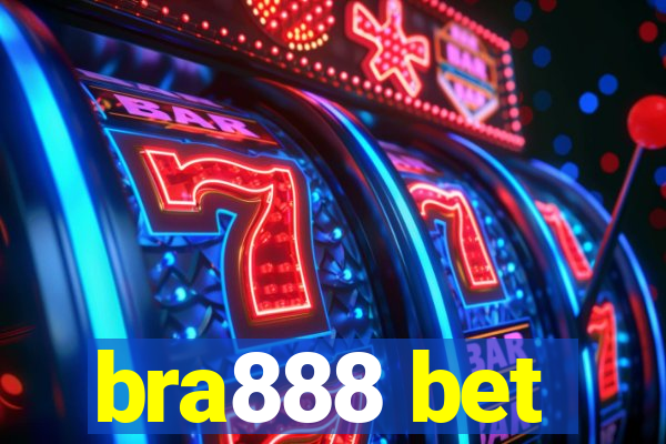 bra888 bet